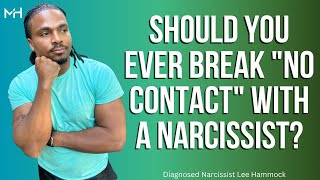 Should you ever break no contact with a narcissist? | The Narcissists' Code Ep 721