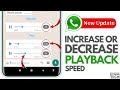 How To Increase/Decrease WhatsApp Voice Note Speed | WhatsApp Audio PlayBack Speed New Update