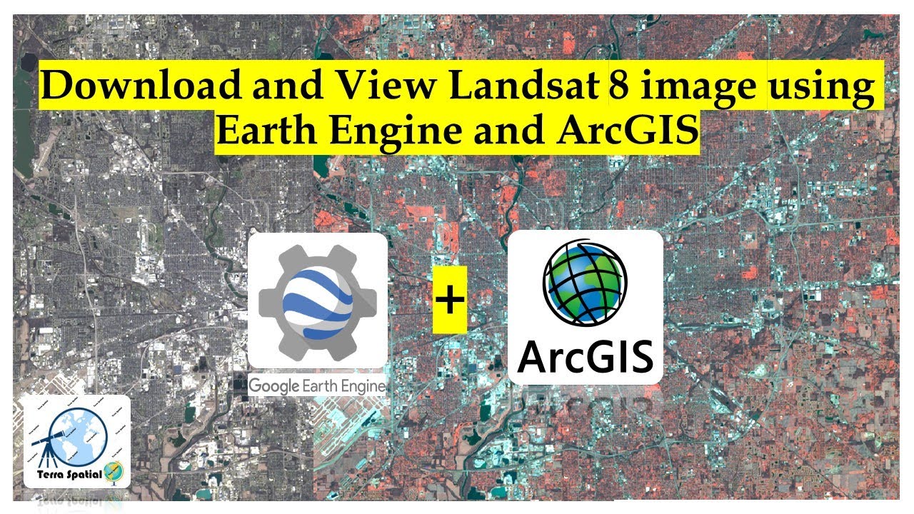 Download Landsat 8 Image Using Earth Engine | Open In ArcGIS - YouTube