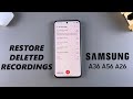 How To Restore Deleted Voice Recordings On Samsung Galaxy A56/A36/A26
