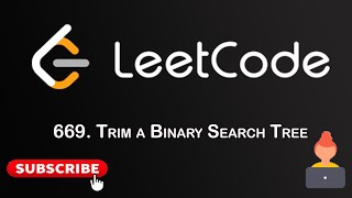 Leetcode 669. Trim a Binary Search Tree