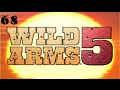 Let's Play Wild Arms 5 #68 - Point of No Return