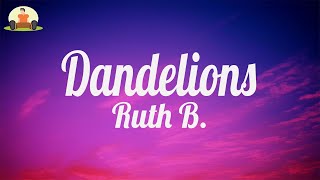 (Lyrics) Dandelions - Ruth B | The Weeknd, Katy Perry