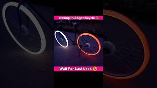 Making RGB light Bicycle🚴🏮 || wait for last look 😍| #shorts #experiment