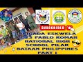 BRIGADA ESKWELA 2023 PABLO ROMAN NATIONAL HIGH SCHOOL PILAR BATAAN PART 1