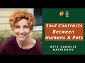 Soul Contracts Between Humans and Their Pets with Danielle MacKinnon | EOLU Podcast