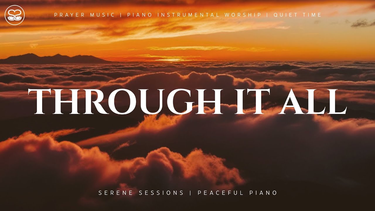 Instrumental Worship Piano For Prayer Soaking Music Youtube