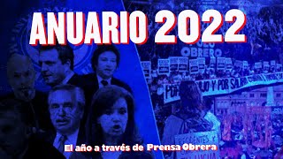 2022 a través de Prensa Obrera // Los hechos políticos más relevantes del año