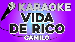 KARAOKE (Vida de Rico - Camilo)