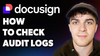 How To Check Audit Logs Docusign Full 2025 Guide