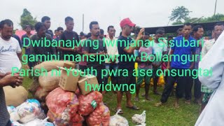 Dwibanajnwg lwmjanai sisubari gamini mansipernw ballamguri parish Youth pwra ase onsungtai hwidg