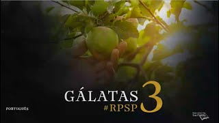 Gálatas 3 - Reavivados por Sua Palavra | #RPSP