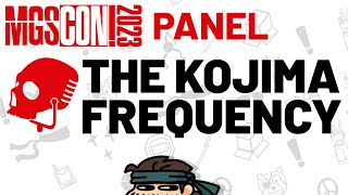 The Kojima Frequency Panel | MGSCON 2023