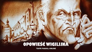 Opowieść Wigilijna - Rodzinne Przedstawienie Teatru Piasku Online. Świąteczna Historia. Mam Talent