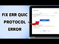 How To Fix ERR QUIC Protocol Error | Disable QUIC Protocol In Browser 2026