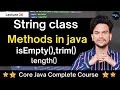 String Class Methods (length(), isEmpty() & trim()) In Java || Check String is Empty Or Not
