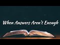 When Answers Aren't Enough | Accompaniment | Piano | Minus One