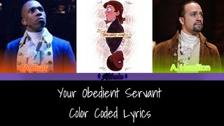 Your Obedient Servant || Hamilton || Color Coded Lyrics [2-20]