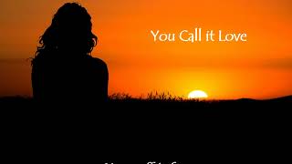 You Call it Love - Karoline Krüger  (Lyrics)