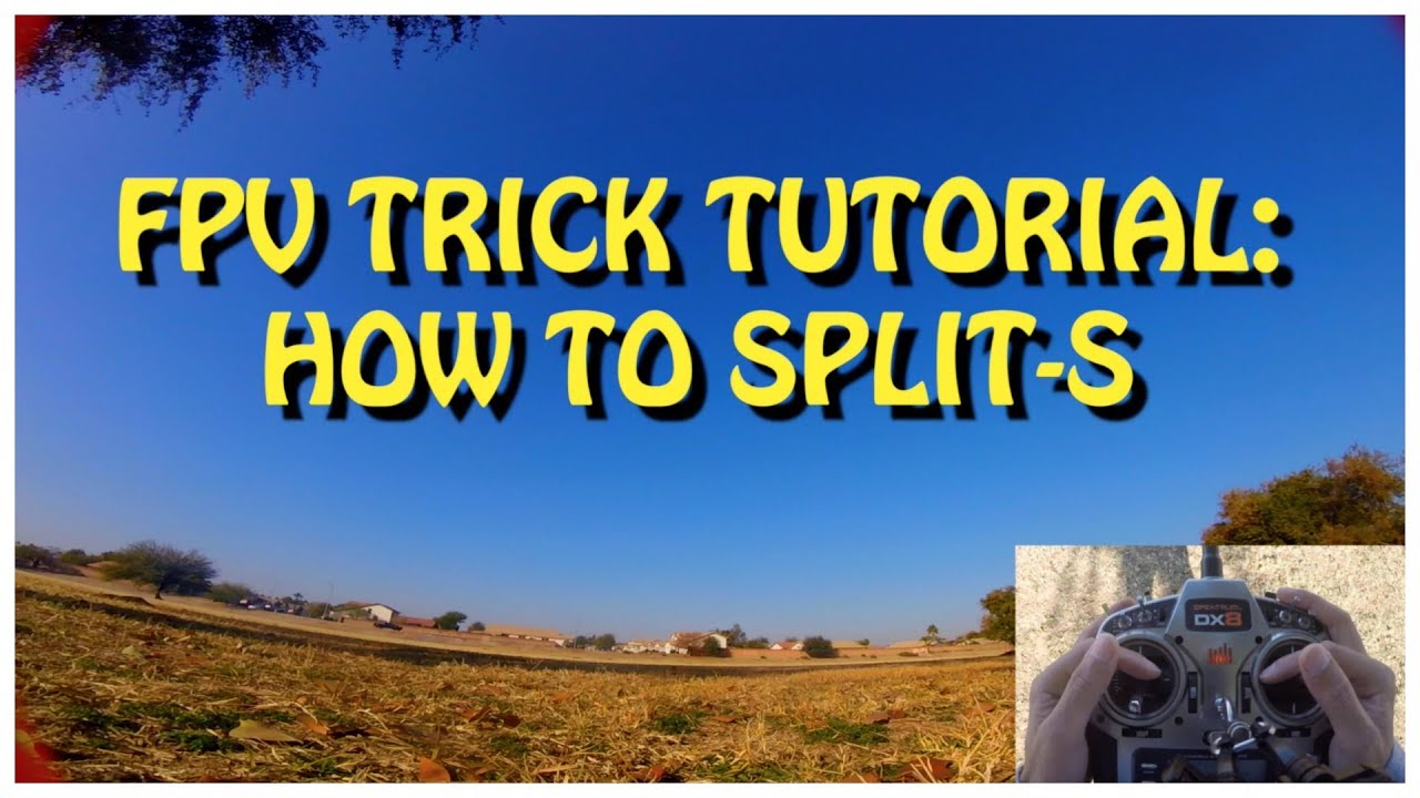 Fpv Trick Tutorial How To Split S Youtube