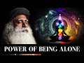 POWER OF BEING ALONE | How to Live A Wonderful Life! Sadhguru | Must Watch #sadhguru #alone #lonely