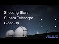 Close-ups of several shooting stars and meteors, from Subaru Telescope, Hawaii.