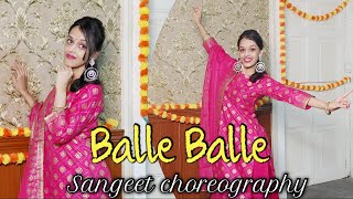 Balle Balle | Sangeet dance | Bride and Prejudice | Wedding special | dhi-tak choreography