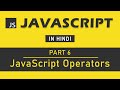 JavaScript Tutorial in Hindi for Beginners [Part 6] - JavaScript Operators