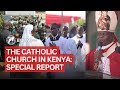 The Catholic Church in Kenya Special Report | EWTN News