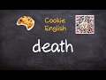 Death   Pronunciation, Paraphrase, Listen & Practice