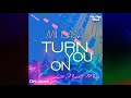Mi Casa - Turn You On (DeLuca's Late Night Mix)