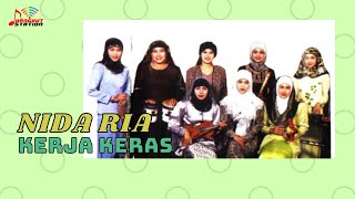 Nida Ria - Kerja Keras (Official Music Video)