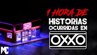 1 Hora de Historias PARANORMALES ocurridas en el OXXO (Recopilación) │ MundoCreepy