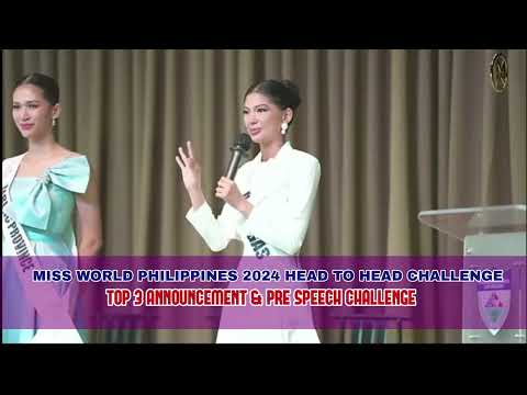 SPOTTED MISS WORLD PHILIPPINES 2024 TOP 3 HEAD-TO-HEAD CHALLENGE, THE ANNOUNCEMENT & PRE SPEECH