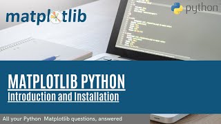 Matplotlib Tutorial 1 Introduction and Installation | Data Visualization