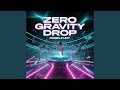 Zero Gravity Drop