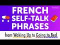 830 French Self-Talk Conversation Phrases for Daily Use