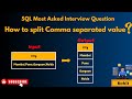 SQL Interview Question :  Split Comma separated values in rows using String split function
