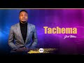 Josh Mtima   Tachema (Official Lyric Video)