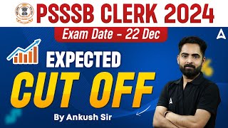 PSSSB Clerk Expected Cut off 2024 | 22 December 2024 Expected Cut off | Complete Detail | Ankush Sir