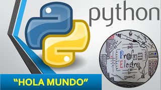 Curso Programación Python #3: "Hola Mundo"
