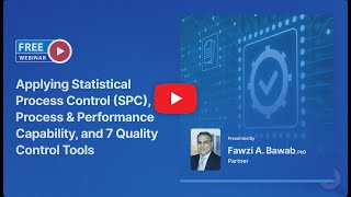 Applying Statistical Process Control (SPC), Process & Performance Capability, and..