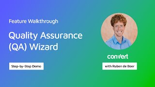 How to Use Convert’s All-in-One QA Wizard | A/B Testing with Convert Experiences