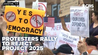 Protesters rally at Texas State Capitol against Project 2025