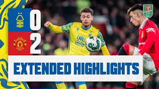 EXTENDED HIGHLIGHTS | MANCHESTER UNITED 2:0 NOTTINGHAM FOREST | CARABAO CUP SEMI-FINAL SECOND LEG