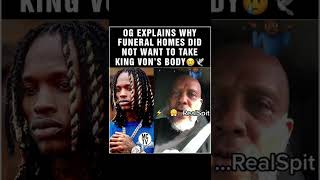 OG EXPLAINS WHY FUNERAL HOMES DIDN’T WANT #KingVon BODY ‼️😳