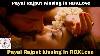 Payal Rajput Romantic kissing in RDX Love Movie