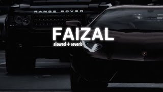 FAIZAL - Varinder Brar | Slowed+Reverb