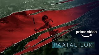 Paatal Lok Official Trailer | Amazon Prime Upcoming Web Series 2020 List | Hot Web Series