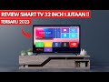 REVIEW SMART TV 32 INCH  1 JUTAAN ||  ROOMI RMTV0032 S